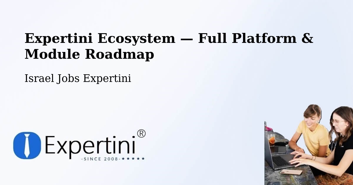 Expertini Ecosystem — Full Platform & Module Roadmap – Basmat Ṭab‘Ūn