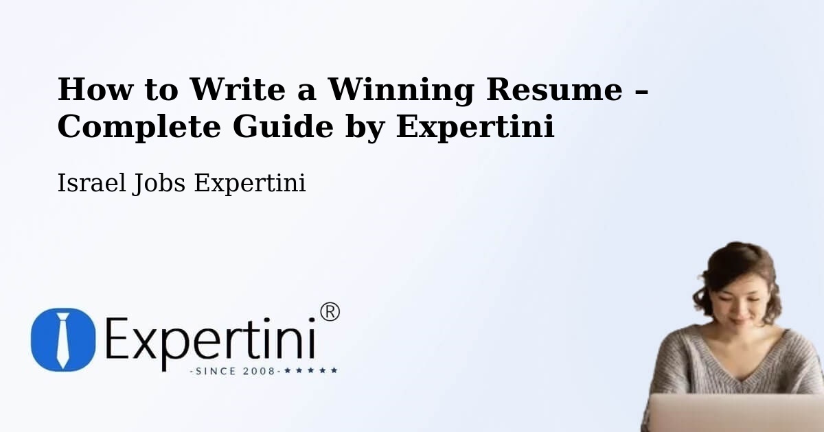 Resume Writing Guide for Job Seekers – Basmat Ṭab‘Ūn - Basmat Ṭab‘Ūn, Israel Jobs Expertini